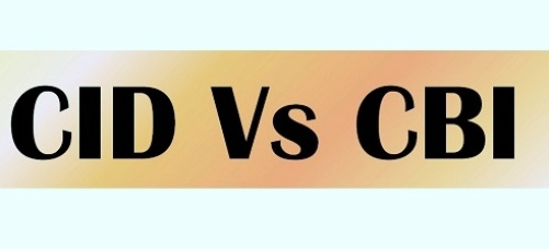 Know the difference between CBI and CID
