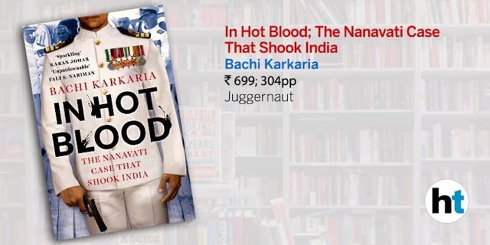 The Nanavati case and how it reshaped India s social and legal landscape (Book Review) (With Image) 