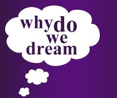 Why do we dream
