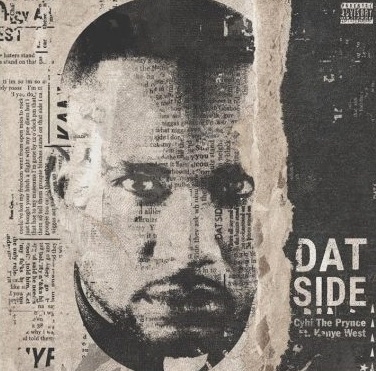 ​After a year of Pause here comes back Kanye West singing, "CyHi the Prynce's Brusque 'Dat Side'"!